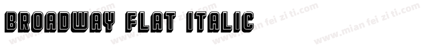 Broadway Flat Italic字体转换